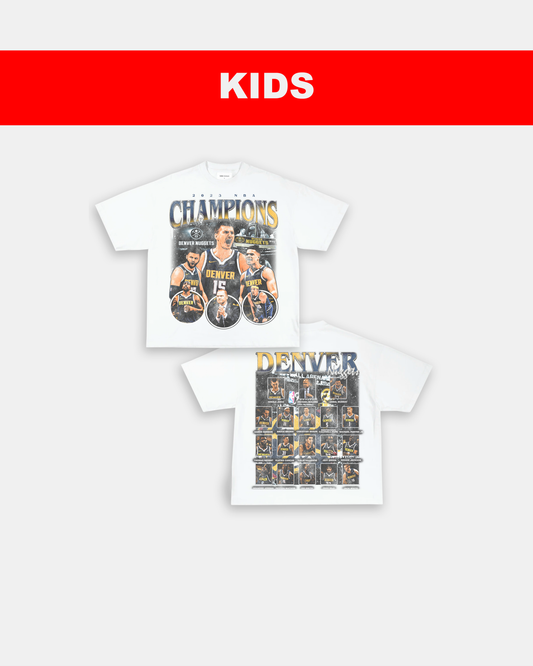 2023 NBA CHAMPIONS - KIDS TEE - [DS]