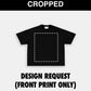 CUSTOM CROPPED TEE (FRONT PRINT)