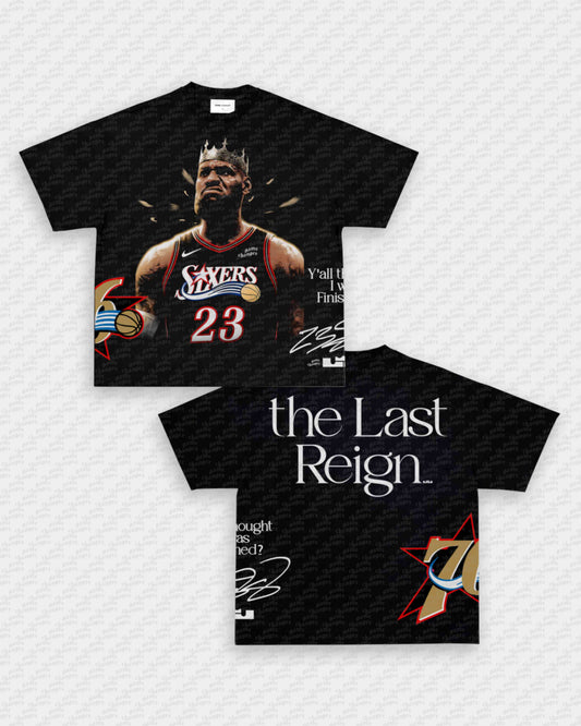 THE LAST REIGN TEE - [4S]