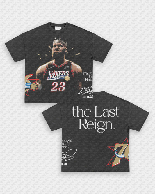 THE LAST REIGN TEE - [4S]
