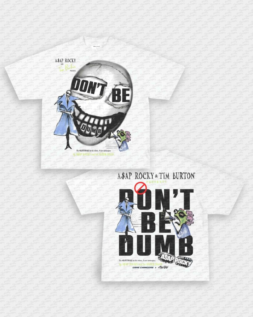 DONT BE DUMB TEE - [DS] - VIP - GAME CHANGERS - GAME CHANGERS GRAPHIC TEE