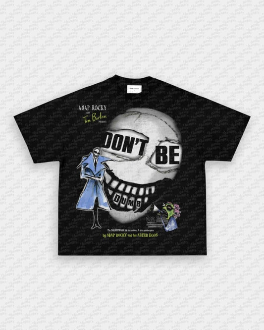 DONT BE DUMB V2 TEE - VIP - GAME CHANGERS - GAME CHANGERS GRAPHIC TEE