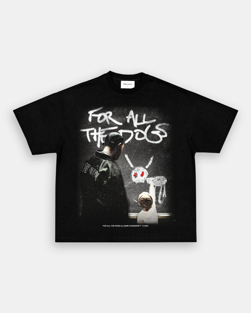 FOR ALL THE DOGS V2 TEE - VIP - GAME CHANGERS TEE