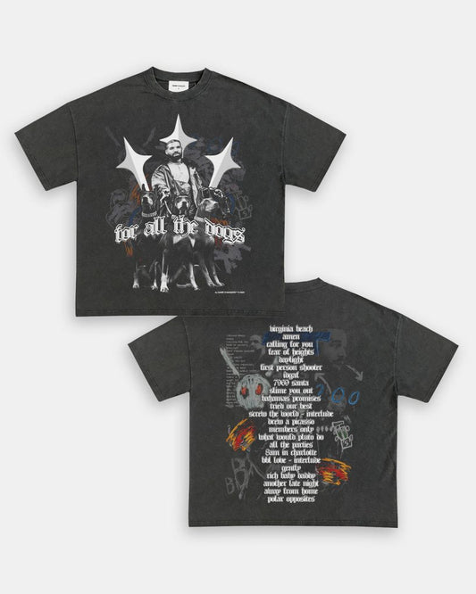 FOR ALL THE DOGS V4 TEE - [DS] - VIP - GAME CHANGERS TEE