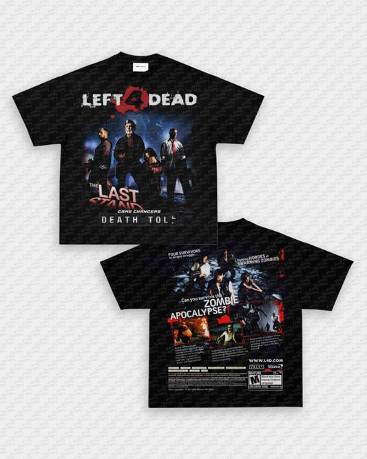 LEFT 4 DEAD TEE - [DS] - VIP - GAME CHANGERS - GAME CHANGERS GRAPHIC TEE