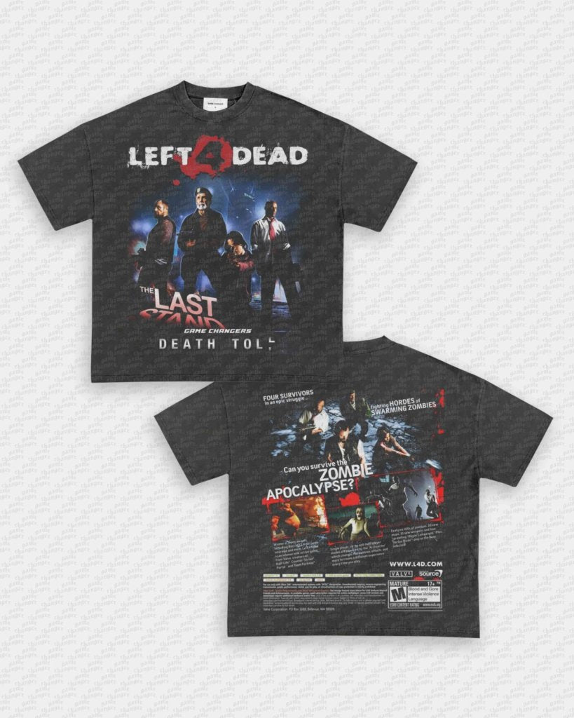 LEFT 4 DEAD TEE - [DS] - VIP - GAME CHANGERS - GAME CHANGERS GRAPHIC TEE
